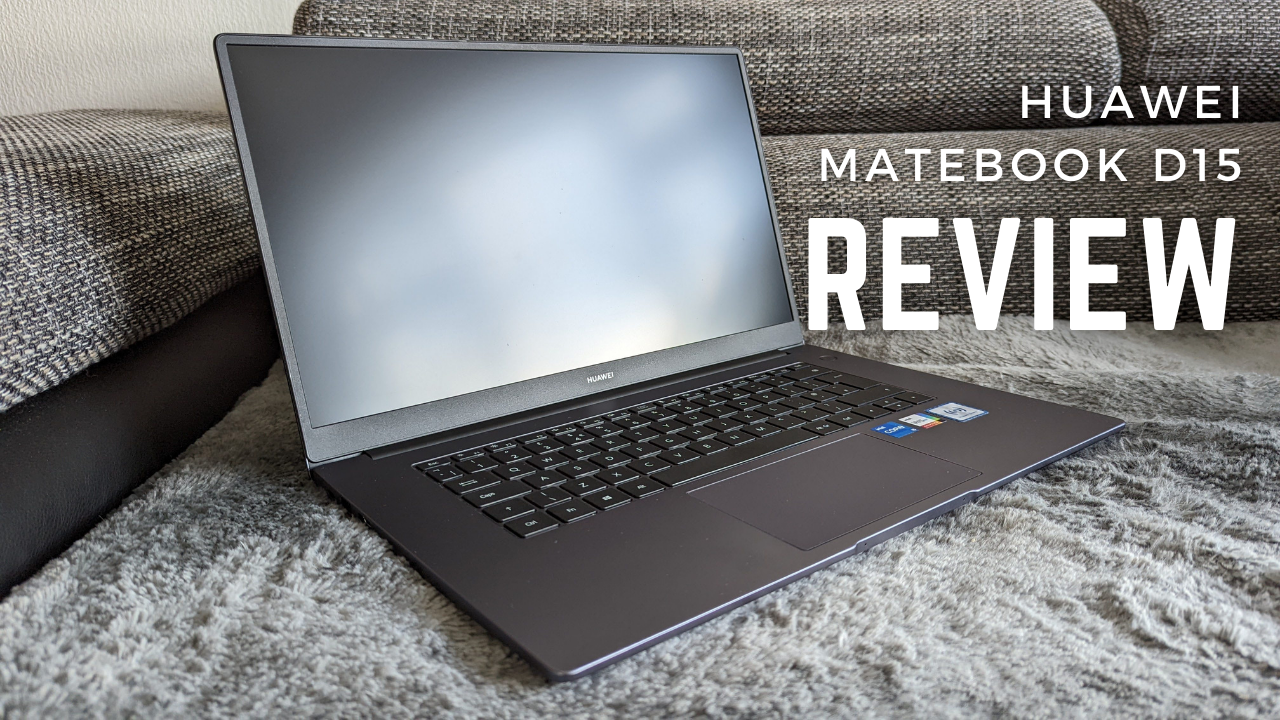 Huawei MateBook D15 - 8+512GB 11th Gen Intel Core Windows Laptop –  i5-1135G7
