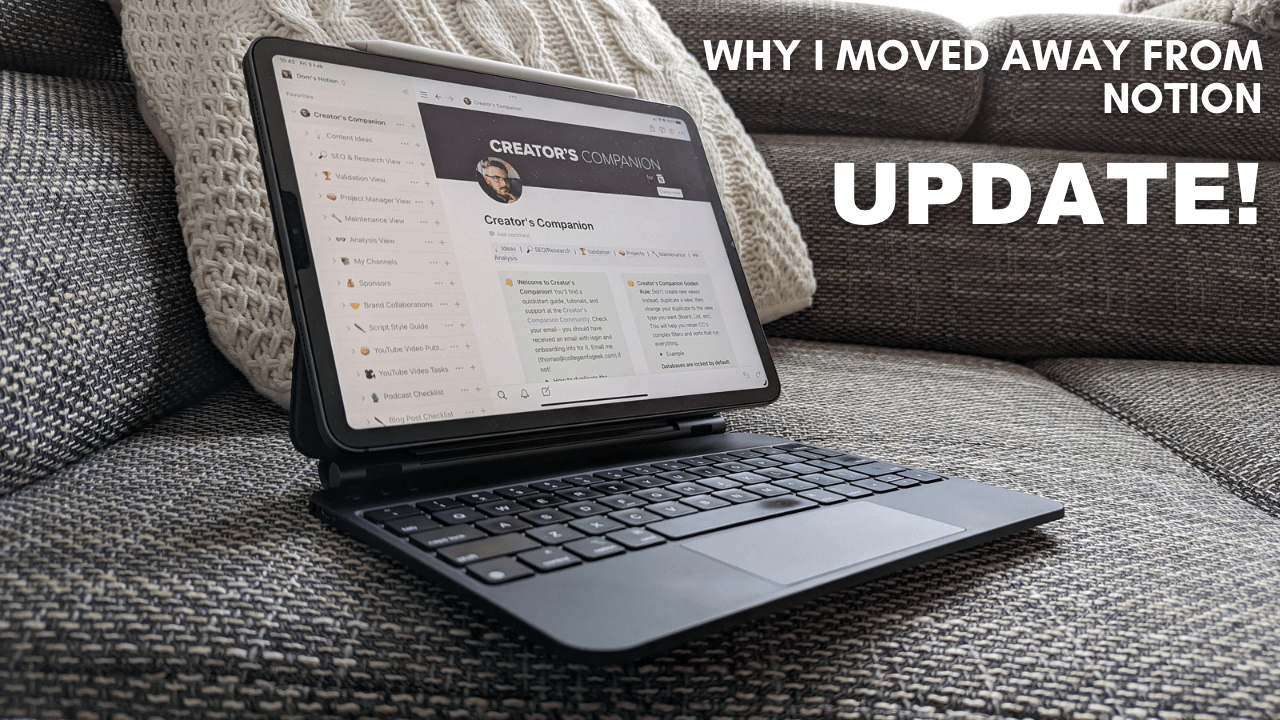 Why I Moved Away From Notion - 1 Year Update