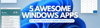 5 Awesome Windows Apps
