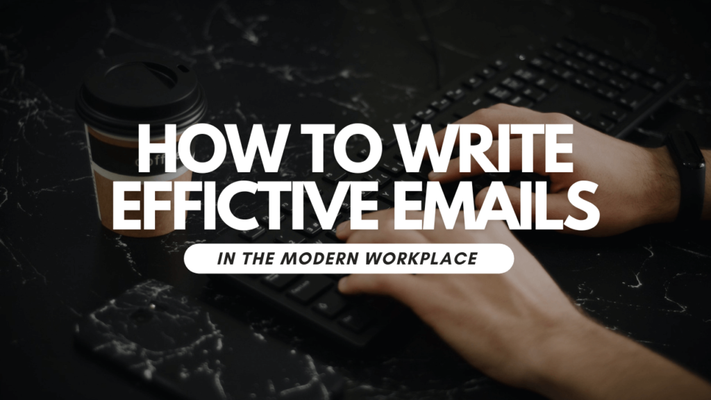 How To Write Effective Emails